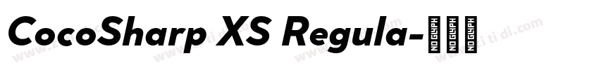CocoSharp XS Regula字体转换 CocoSharp XS Regula字体转换